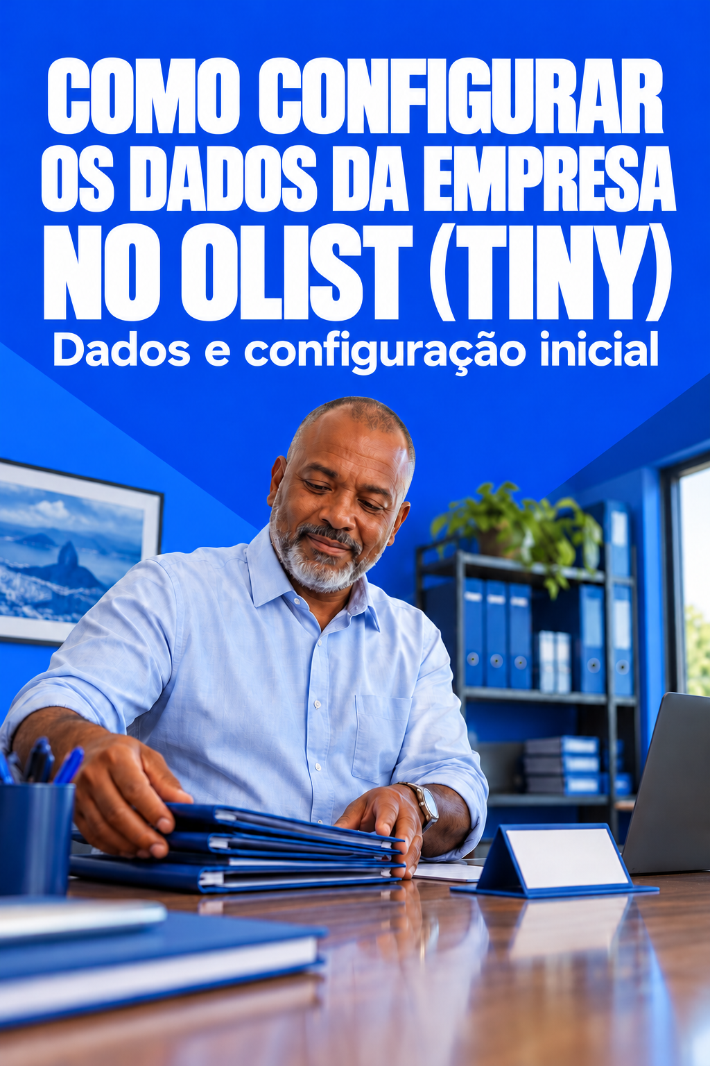 Capa do guia Como configurar os dados da empresa no Olist (Tiny), com título explícito da ação e cena ilustrativa relacionada à operação.